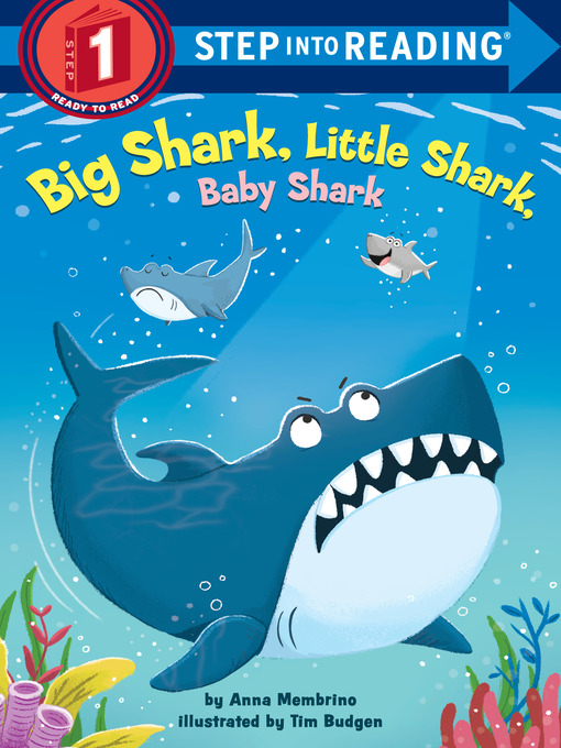 Title details for Big Shark, Little Shark, Baby Shark by Anna Membrino - Available